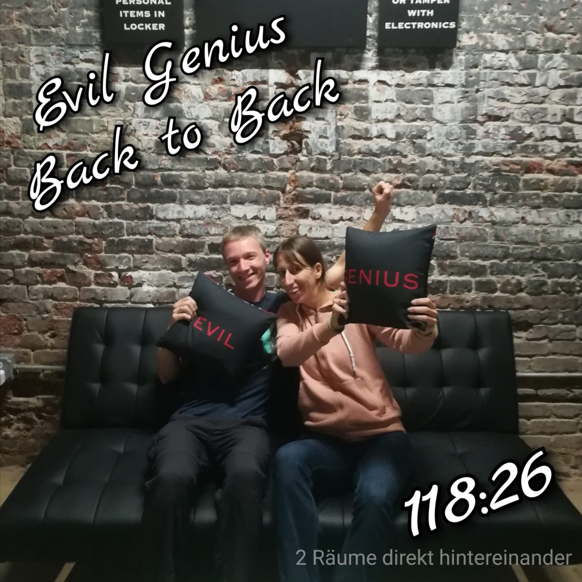 Voll mit Adrenalin machten wir unser Siegerfoto bei Evil Genius nach dem wir die Back2Back-Challange erfolgreich absolviert hatten.